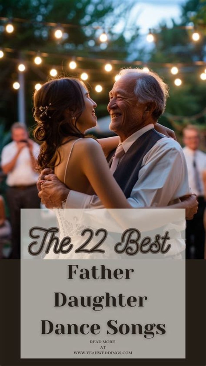 45 Best Father Daughter Dance Songs for Your Wedding in 2023
